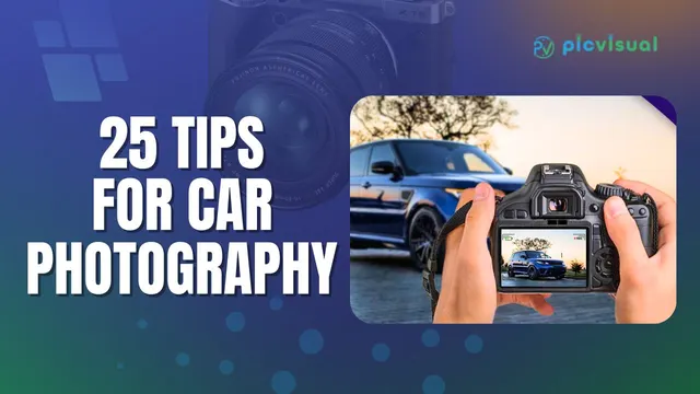 Car Photography: 25 Tips for Breathtaking Images (Ideas, Poses, Angles)