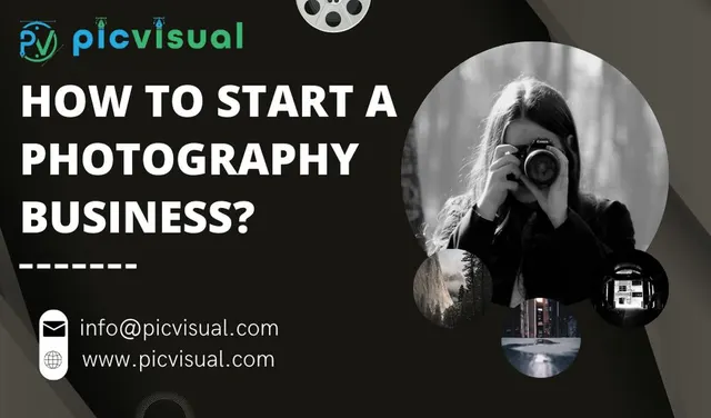 How to Start a Photography Business?