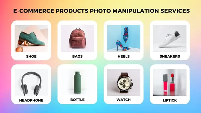 E-Commerce Products Photo Manipulation Services
