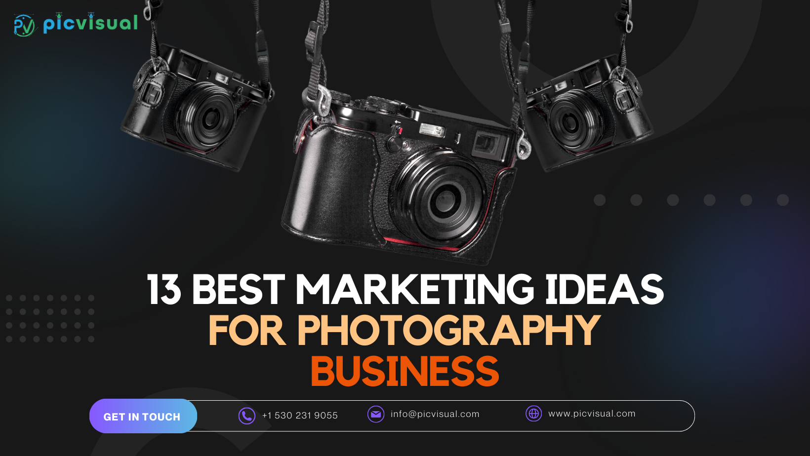 13 Best Marketing Ideas for Photography Business